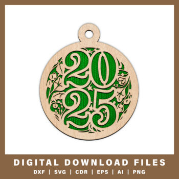 2025 Floral Laser Cut New Year Ornament Design DXF, SVG, CDR, EPS, AI, and PNG files