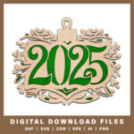 2025 Leafy Laser Cut New Year Ornament DXF, SVG, CDR, EPS, AI, and PNG files